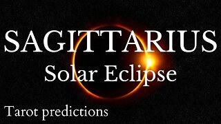 SAGITTARIUS Sun/Moon/Rising: APRIL SOLAR ECLIPSE Tarot and Astrology reading