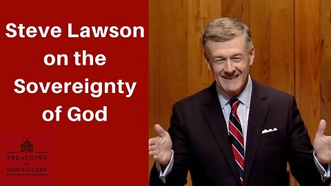 Steve Lawson on the Sovereignty of God | Proverbs 16:33, The Attributes of God, Ligonier, Preaching