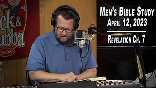 Revelation Chapter 7 | Men's Bible Study by Rick Burgess - LIVE - April 12, 2023