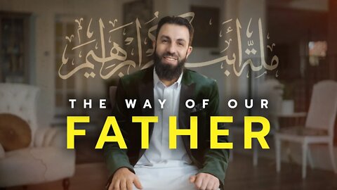 The Way of Our Father (Official Trailer) | Sh. Belal Assaad