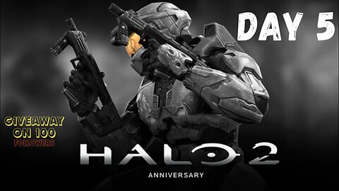 🔴Let's Play The Master Chief Collection All (Game Giveaway on 100 Followers) Day 5