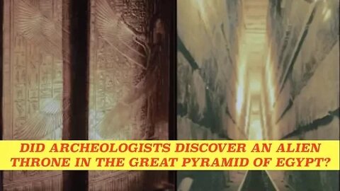 Did Archaeologists Discover an Alien Throne in Great Pyramid of Egypt?