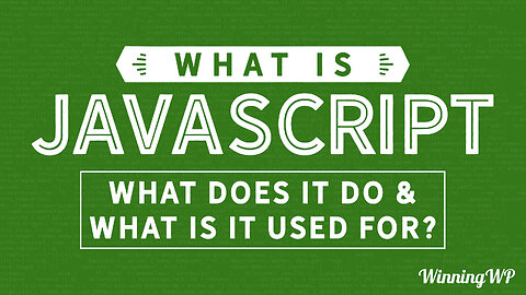What is JavaScript? What Does It Do, and What Is It Used For?