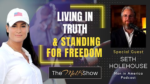 Mel K & Seth Holehouse | Living in Truth & Standing for Freedom | 8-20-23