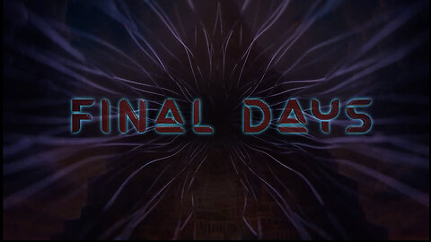 Documentary: “Final Days” Worldwide Premiere