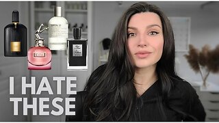 10 Fragrances that I TRULY hate...