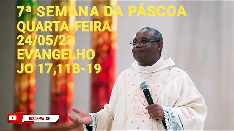 Homilia de Hoje | Padre José Augusto 24/05/23 Quarta-feira