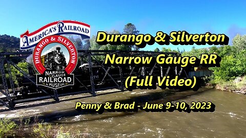 Durango & Silverton Narrow Gauge RR - Long Version (70 min)