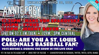 St. Louis Cardinals Opening Day! And, we're at work. Are you? Join us! • Annie Frey Show 3/30/23