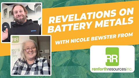 Revealing Incredible Findings on Battery Metals and Gold: with Nicole from Renforth Resources