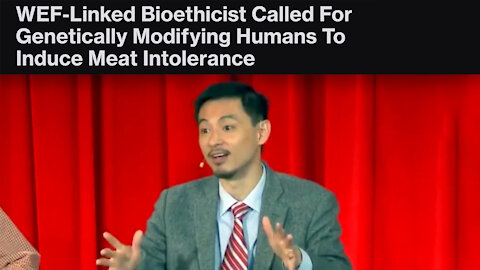 WEF Linked Bioethicist Called For Genetically Modifying Humans For Political Agenda
