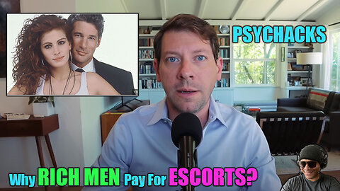 PSYCHACKS: Why Successful Men Pay For Escorts Reaction!