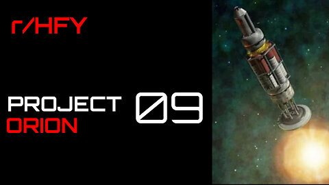 Project Orion: Chapter 9 (r/HFY)