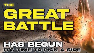 The Great Battle Has Begun - It’s Time to Pick a Side #spiritualwar