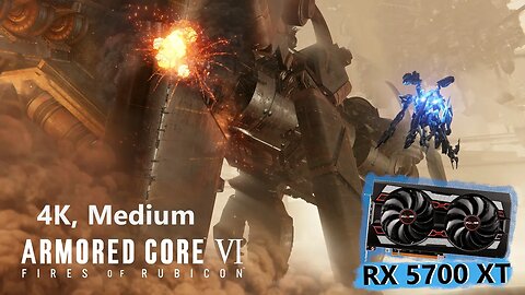 RX 5700 XT - Armored Core VI - 4K,Medium