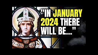 St. Malachy's Prophecy About Pope Francis is About To Happen in 2024