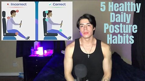 5 HEALTHY Daily Habits To IMPROVE Your Posture