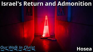 Israel's Return and Admonition | Hosea 14