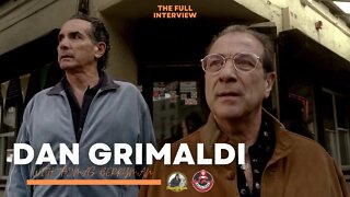 DAN GRIMALDI (FULL INTERVIEW)