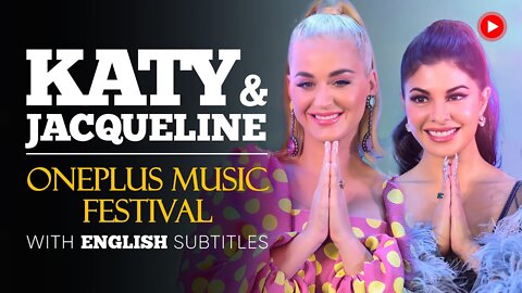 ENGLISH SPEECH | KATY PERRY & JACQUELINE: OnePlus Music Festival (English Subtitles