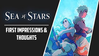 First Impression | Sea of Stars New Retro Inspired RPG
