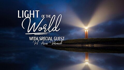 Light of the World Part 1 | Special Guest - Frans Vermaak