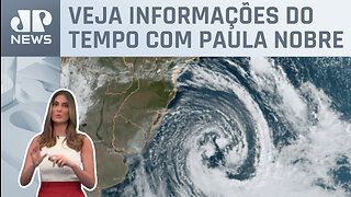 Ciclone extratropical no Sul do país | Previsão do Tempo