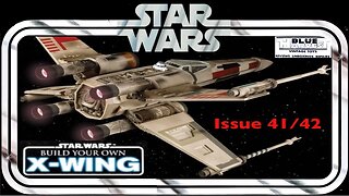 STAR WARS BUILD YOUR OWN X-WING ISSUE 41/42