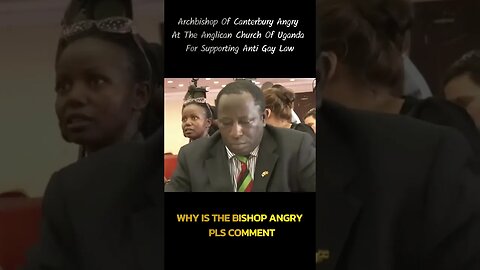 Archbishop Of Canterbury Angry At The Anglican Church Of Uganda For Supporting Anti Gay Law#shorts