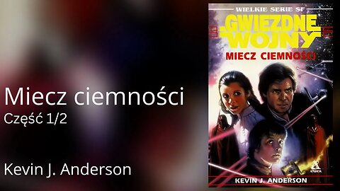 Star Wars Miecz Ciemności Część 1/2 Gwiezdne Wojny Trylogia Callisty T02 - Anderson Kevin J