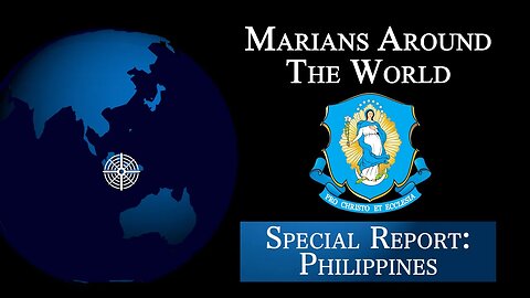 Philippines - Marians Around the World