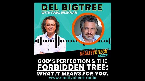 Del Bigtree On Gods Perfection And The Forbidden Tree