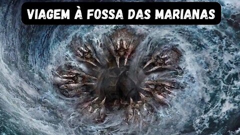 Como seria uma jornada à Fossa das Marianas?