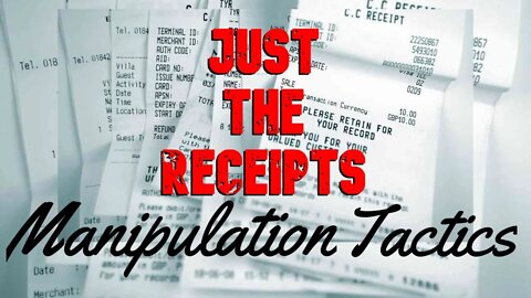 Manipulation Tactics | Just The Receipts