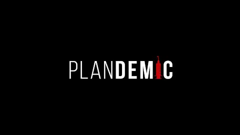 Plandemic Documentary The Hidden Agenda Behind Covid