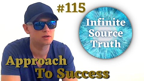 Brilliant Vs. Ignorant Approach To Success - Infinite Source Truth #115 *Escape The Matrix*