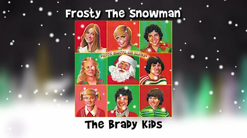 The Brady Kids - Frosty The Snowman