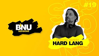 BNU SESSIONS #19- 19.08.2023: Hard Lang Trance Melodic Trance