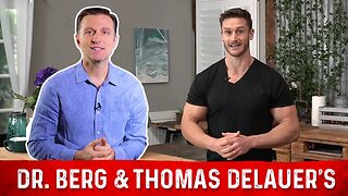 The 3 Myths of Building Muscles – Dr. Berg & Thomas DeLauer's Joint Video