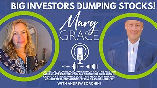 Mary Grace TV LIVE: Jeff Bezos, Walton Family etc dump MASSIVE SHARES OF STOCK. WHAT IS GOING ON?