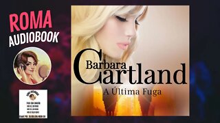 A Eterna Coleção de Barbara Cartland Vol. 39 - A Última Fuga