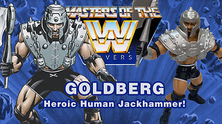 Goldberg - Masters of the WW Universe - Unboxing & Review