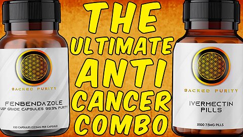 Fenbendazole + Ivermectin - The Ultimate Anti-Cancer Combo!
