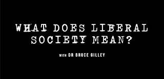 Decolonize Explained: What Does Liberal Society Mean? | Dr. Bruce Gilley