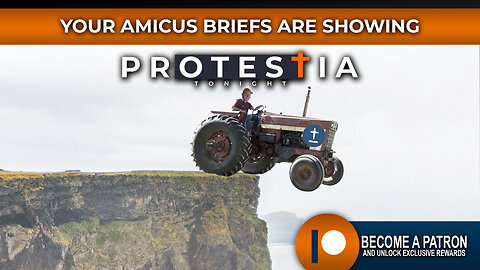 Protestia Tonight: Your Amicus Briefs are Showing