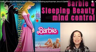 BARBIE AND SLEEPING BEAUTY (DISNEY) MIND CONTROL & PROGRAMMING - Gabbi Choong