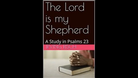 Lord is My Shepperd a Study in Psalm 23 Part 2 Audio Book