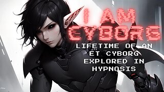 Lifetime As an ET Cyborg: Past Life Regression Orion Wars