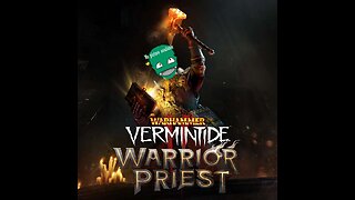 Vermintide 2 with Zaytris Warhammer Weds