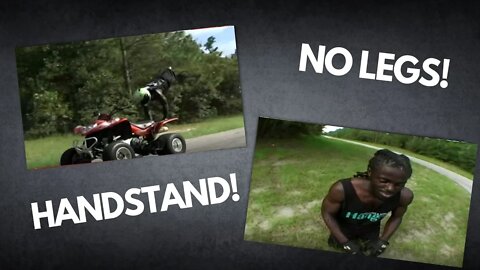 Legless Man Handstands On An ATV - Whacked Out TV